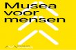 Musea voor mensen - Brancheorganisatie van musea · 7 1 Inleiding 1 Musea voor Morgen, rapport van de commissie Asscher-Vonk, Nederlandse Museumvereniging en Vereniging van Rijksgesubsidieerde
