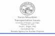 Yucca Mountain Transportation Issues - NIRS · PDF file Yucca Mountain Transportation Issues University of Nevada - Las Vegas February 19, 2015 Fred C. Dilger, PhD Consultant for Nevada