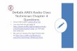DeKalb ARES Radio Class Technician Chapter 4 Questions · 2018-07-24 · A. Frequency shift due to Faraday rotation ... antennas must be of the same polarization. DeKalb ARES Technician