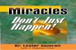 D Lester Sumrall · 2019-02-15 · D Lester Sumrall with J. Stephen Conn . 3 South Bend, Indiana Miracles Don’t Just Happen! by Dr. Lester Sumrall with J. Stephen Conn. 4 ... and