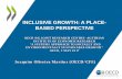 INCLUSIVE GROWTH: A PLACE- BASED PERSPECTIVE · inclusive growth: a place-based perspective oecd-dg joint research centre- austrian institute of economic research ''a systems approach