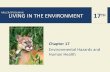 MILLER/SPOOLMAN LIVING IN THE ENVIRONMENT · MILLER/SPOOLMAN LIVING IN THE ENVIRONMENT Chapter 17 Environmental Hazards and Human Health . ... and disrupt the human endocrine system