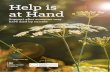 Help is at Hand - Support After Suicide · 2018-09-26 · This guide is dedicated to those grieving the death of someone they love. While producing this guide, the contributors have