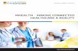 Mhealth – Making Connected Healthcare A Reality · Mhealth – Introduction & Market Trends We live in a connected world today where the number of wireless subscribers is almost