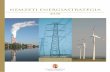 NEMZETI ENERGIASTRATÉGIA · 2012-02-21 · 9 Bencsik János Kovács pál A Nemzeti energiastratégia másfél évnyi közös mun-ka eredményeként nyerte el végleges formáját,