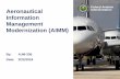 Aeronautical Administration Information Management …aixm.aero/sites/aixm.aero/files/imce/library/ccb... · 2018-02-26 · Federal Aviation Administration . AIMM Overview . 2 . Modernizing
