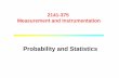 Probability and Statistics - Chulapioneer.netserv.chula.ac.th/~tarporn/2141375/HandOut/...Probability Calculations for Normal Distribution If X ~ N(µµµ,σσσ2), then σ µ σ µ