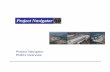 Project Navigator PN101 Overview - RPH Consulting, Ltd · Presentation Outline © 2011 RPH Consulting, Ltd. All Rights Reserved • Introduction • Project Navigator Objectives •