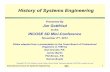 History of Systems Engineering - SAN DIEGO · 2017-02-17 · International Council On Systems Engineering 12/9/13 5 What is Systems Engineering? • Definition of Systems Engineering