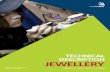 TECHNICAL DESCRIPTION JEWELLERY - WorldSkills · Some jewellery makers may be independent, but more often they will work in a workshop with other jewellery makers or technicians with