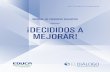 ¡DECIDIDOS A MEJORAR!1m1nttzpbhl3wbhhgahbu4ix.wpengine.netdna-cdn.com/...5 Este Informe de Progreso Educativo República Dominicana 2015: ¡Decididos a mejorar!, es el primero de