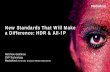 New Standards That Will Make a Difference: HDR & All-IP · 2019-01-16 · New Standards That Will Make a Difference: HDR & All-IP Matthew Goldman SVP Technology MediaKind (formerly