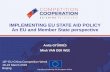 IMPLEMENTING EU STATE AID POLICY An EU and ......Implementing EU State aid policy 1. Rationale and basic principles 2. The notion of State aid 3. State aid procedure 4. The General