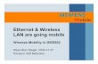 Ethernet & Wireless LAN are going mobileonline.aoi.edu.au/documents/1303262983wireless_mobility.pdf · Resilient Packet Ring Mike Takefman P802.17 Resilient Packet Ring Mike Takefman