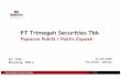 PT Trimegah Securities Tbk · 2019-11-04 · perdagangan di Bursa Efek Indonesia. 15 kantor cabang dan 8 kantor perwakilan di 19 kota. ... Top 5 dari 20 equity underwriters (IPO).