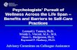 Psychologists’ Pursuit of Wellness Across the Life …...• Margie Lachman (2001) 10 yr. midlife study from diverse perspectives & Ryff & Setzer’s work (1996) yield more nuanced