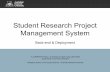Student Research Project Management System...Database Schema (Implementation) 7 • Implement with Django ORM (Object Relational Mapping) • Many-to-many determine relation on weak