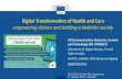 Digital Transformation of Health and Care · DG Communications Networks, Content and Technology (DG CONNECT) Directorate H Digital Society, Trust & Cybersecurity Unit H3, eHealth,