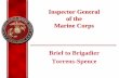 Inspector General of the Marine Corps Brief to Brigadier ... Partnerships/Unit… · EXAMPLES OF SENSITIVE ACTIVITIES Lethal support/training to Non-USMC/DoD agencies Use of Marines