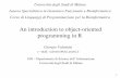 An introduction to objectoriented programming in Rvalentini/SlideCorsi/LPbio... · 2009-04-04 · 1 An introduction to objectoriented programming in R Giorgio Valentini e –mail: