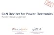 GaN Devices for Power Electronics - Yole - GaN Devices... · GaN Devices for Power Electronics - Patent Investigation | August 2015 PATENT SEGMENTATION (1/3) The 1,962 patents were