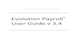 Evolution Payroll User Guideusapayroll.com/wp-content/uploads/2016/07/Evolution-Payroll-User-G… · Evolution Payroll is a dynamic Payroll, HR, and Tax Management system developed