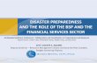DISASTER PREPAREDNESS AND THE ROLE OF THE BSP AND …media.philstar.com/images/the-philippine-star/... · DISASTER PREPAREDNESS AND THE ROLE OF THE BSP AND THE FINANCIAL SERVICES