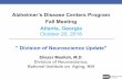 Alzheimer’s Disease Centers Program Fall Meeting Atlanta, Georgia · 2018-10-23 · Alzheimer’s Disease Centers Program . Fall Meeting. Atlanta, Georgia. October 20, 2018 ”