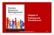 Chapter 8 Training and Developmentcf.linnbenton.edu/bcs/bm/godwinm/upload/BA224_mondy_ch08.pdf · Training & Development Elements Short -term Long -term Individual Training Career
