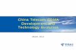 Op1-China Telecom CDMA Development Status and Technology ...cdg.org/news/events/CDMASeminar/10_cdmaforum... · 12/31/2009  · Data card PC IPTV CDMA 1X/DO Unified service management