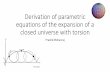 Derivation of parametric equations of the expansion of a ...math.newhaven.edu/index.html/seminars_html/docs/...As → , torsion disappears •Torsion fully disappears when torsion