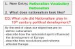 EQ: What role did Nationalism play in 19 century …Nationalism Develops : • Nationalism – belief that people’s greatest loyalty should be to a nation of people who share a common