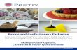 Baking and Confectionery Packaging · 2020-01-27 · Baking and Confectionery Packaging Multiple Color Options, Case Packs & Paper Types available! Fluted cups, liners & padding.