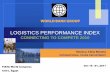 LOGISTICS PERFORMANCE INDEX - FIATA€¦ · The Logistics Performance Index 10 •First report in 2007 •every 2 years •Source of data is suppliers of logistics services (freight