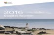 Coastal Tourism - British Destinations · coastal tourism was an area of the tourism industry in decline. The NCTA’s Coastal Tourism 2015, began to challenge that view, building