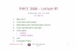 PHYS 3446 – Lecture #1yu/teaching/spring05-3446-002/lectures/phys344… · – Das and Ferbel, “Introduction to Nuclear and Particle Physics” – R. Fernow, “Introduction