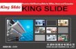 King Slide Precision Ball Bearing Slide for Office, Home ... · Precision Ball Bearing Slide for Office, Home and Computer . King Slide King Slide 2 ... Trial order from Compaq 2002:
