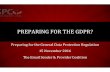 Panel 3 PPT -- Preparing for the GDPR - ESPC 3 P… · PreparingfortheGeneralDataProtectionRegulation) 15)November)2016)) The)Email)Sender)&)Provider)Coalition) PREPARING)FOR)THE)GDPR?)