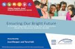 Ensuring Our Bright Future - National Education Association€¦ · Ensuring Our Bright Future A Strategic Approach to Ensuring Use of Association Assets for Maximum Member Benefit