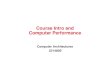 Course Intro and Computer Performance · » virtual memory » MMU (Memory Management Unit) – Context Switch Capability – Interrupts and Traps ... interpreters, word processors,