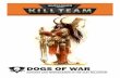 DOGS OF WAR - 4chan · 2019-09-25 · Keyword: Dogs of War Representing mercenary forces, exotic wildlife, serfs, servants, and allies of convenience, Dogs of War units can be included