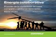 Energía colaborativa - Greenpeace Españaarchivo-es.greenpeace.org/espana/Global/espana/2017...Greenpeace España Energía colaborativa El poder de la ciudadanía de crear, compartir