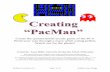 Create the quintessential arcade game of the 80’s! …courses.elearningmo.org/.../PacMan_Lesson_Plan_SM.pdfPacMan Curriculum v2.0 Page 1 of 43 Scalable Game Design Create the quintessential