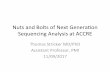 Nuts and Bolts of Next Generaon Sequencing Analysis at ACCRE · 2017-11-09 · Nuts and Bolts of Next Generaon Sequencing Analysis at ACCRE Thomas Stricker MD/PhD Assistant Professor,
