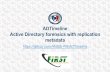ADTimeline Active Directory forensics with replication ... · Active directory - Replication One or more domains in one forest. AD must be a highly available service. Many DCs in