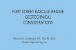 FORT STREET BASCULE BRIDGE GEOTECHNICAL …€¦ · FORT STREET BASCULE BRIDGE GEOTECHNICAL CONSIDERATIONS Richard O. Anderson, P.E., Dist M. ASCE Somat Engineering, Inc. INTRODUCTION