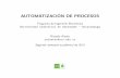 AUTOMATIZACION DE PROCESOS´wpage.unina.it/r.alzate/Support_files/teaching/AP2019II_L3.pdf · R. Alzate: Automatizacion de Procesos Bucaramanga, Semestre 2019-II Fundamentos de disen˜o