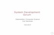 System Development Scrum - GitHub Pages · Scrum 1 13 Scrum in a Nutshell 5 • After each iteration … – Optimize the release plan and update priorities in collaboration with