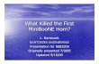 What Killed the First MiniBooNE Horn?What Killed the First MiniBooNE Horn? L. Bartoszek BARTOSZEK ENGINEERING Presentation for NBI2005 ... We added a leak collection system with a