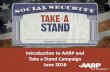 Introduction to AARP and Take a Stand Campaign June 2016 · Take a Stand Messaging 12 We can’t afford to wait. If our nation’s leaders don’t act, future generations could lose